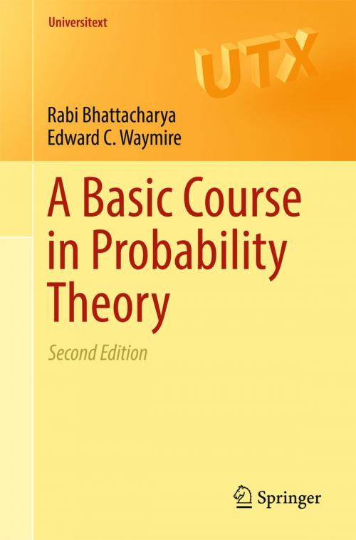 Cover of the book A Basic Course in Probability Theory by Rabi Bhattacharya, Edward C. Waymire, Springer International Publishing
