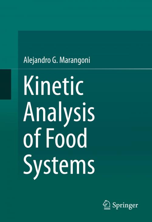 Cover of the book Kinetic Analysis of Food Systems by Alejandro G. Marangoni, Springer International Publishing
