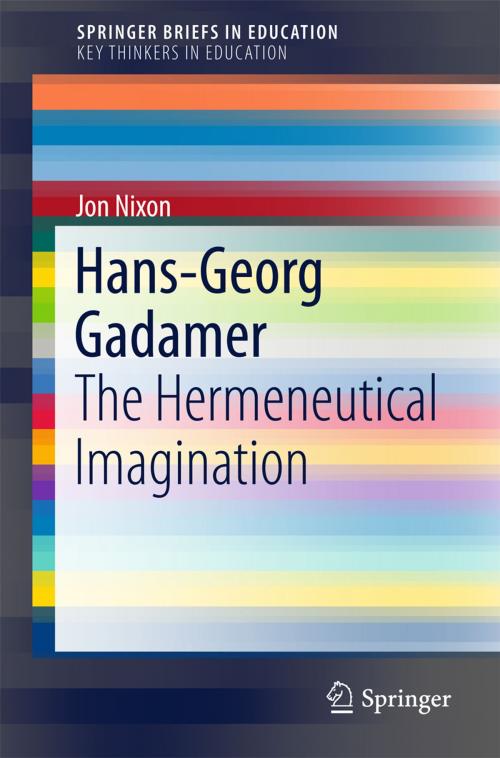 Cover of the book Hans-Georg Gadamer by Jon Nixon, Springer International Publishing