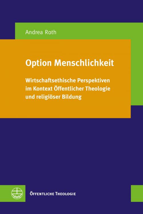 Cover of the book Option Menschlichkeit by Andrea Roth, Evangelische Verlagsanstalt