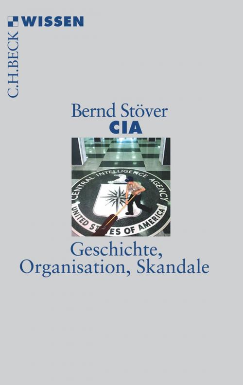 Cover of the book CIA by Bernd Stöver, C.H.Beck