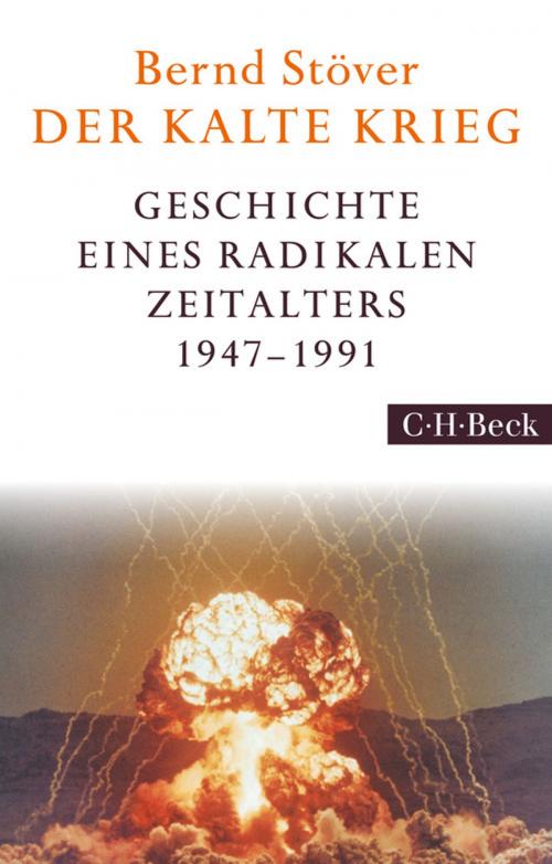 Cover of the book Der Kalte Krieg by Bernd Stöver, C.H.Beck