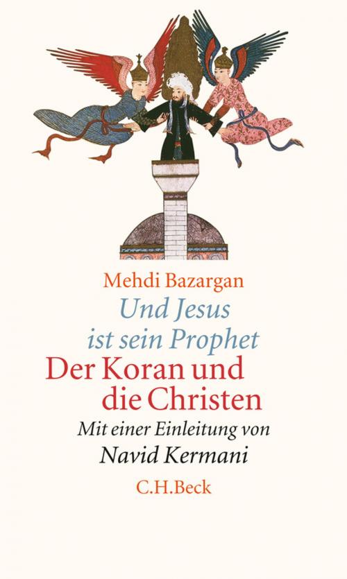 Cover of the book Und Jesus ist sein Prophet by Mehdi Bazargan, C.H.Beck