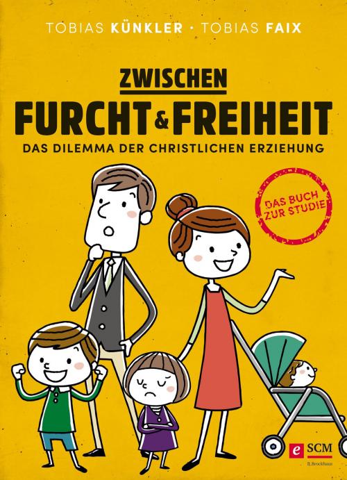 Cover of the book Zwischen Furcht und Freiheit by Tobias Künkler, Tobias Faix, SCM R.Brockhaus