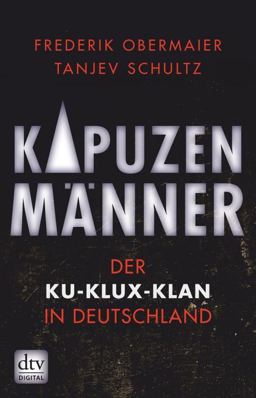 Cover of the book Kapuzenmänner by Frederik Obermaier, Tanjev Schultz, dtv