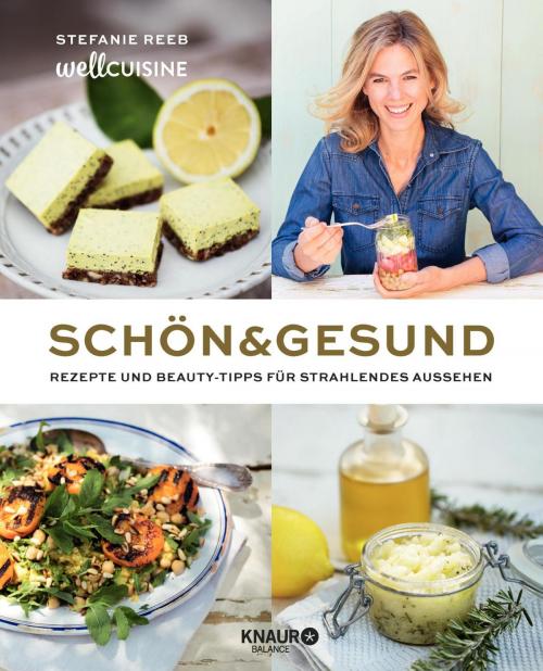 Cover of the book Schön & gesund by Stefanie Reeb, Thomas Leininger, Knaur Balance eBook