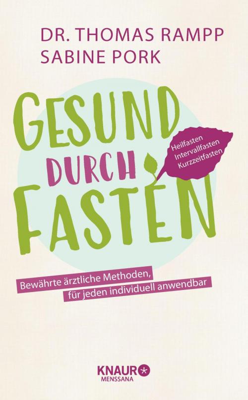 Cover of the book Gesund durch Fasten by Sabine Pork, Dr. med. Thomas Rampp, Knaur MensSana eBook