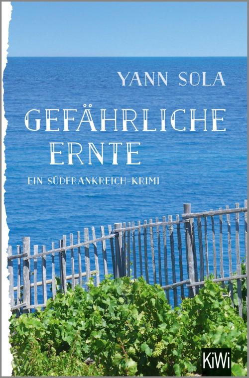 Cover of the book Gefährliche Ernte by Yann Sola, Kiepenheuer & Witsch eBook