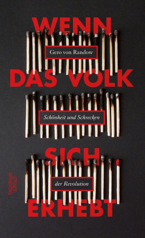 Cover of the book Wenn das Volk sich erhebt by Gero von Randow, Kiepenheuer & Witsch eBook