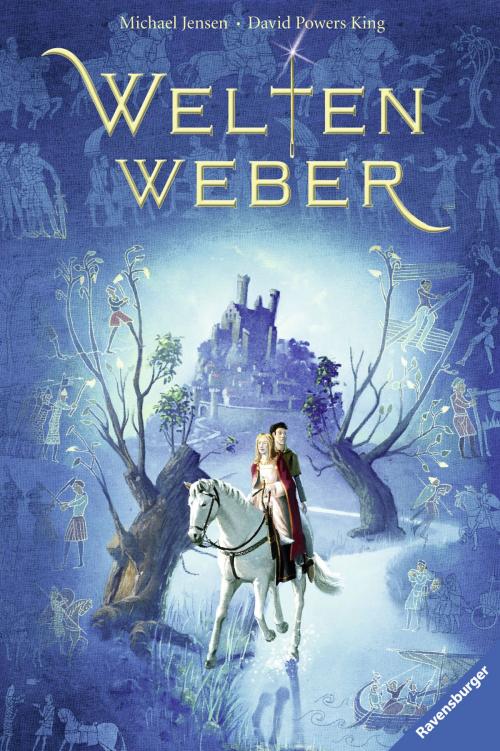 Cover of the book Weltenweber by Michael Jensen, David Powers King, Ravensburger Buchverlag