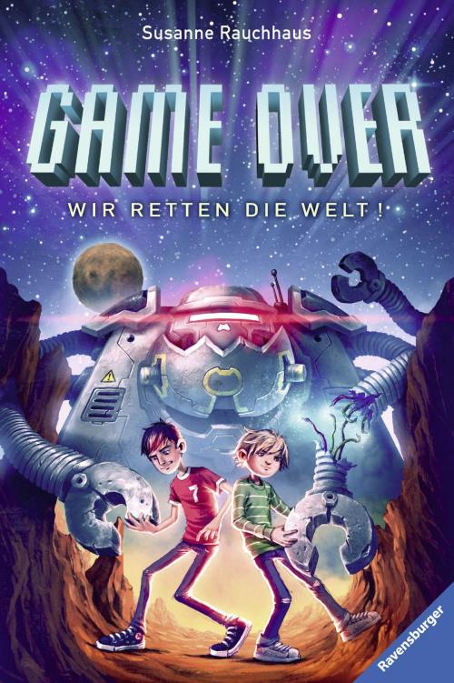 Cover of the book Game Over. Wir retten die Welt! by Susanne Rauchhaus, Ravensburger Buchverlag