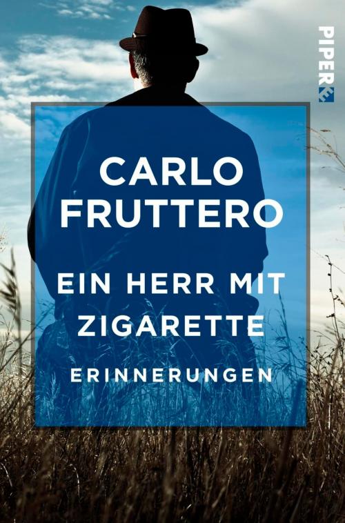 Cover of the book Ein Herr mit Zigarette by Carlo Fruttero, Piper ebooks