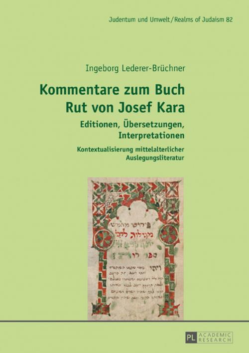 Cover of the book Kommentare zum Buch Rut von Josef Kara by Ingeborg Lederer-Brüchner, Peter Lang