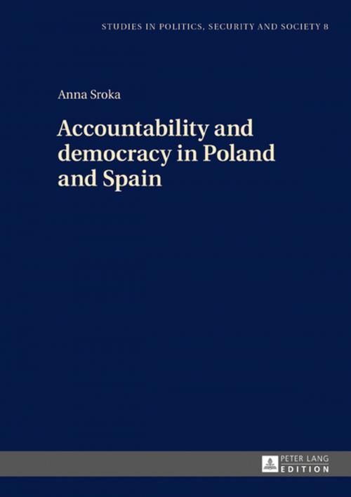 Cover of the book Accountability and democracy in Poland and Spain by Anna Sroka, Peter Lang