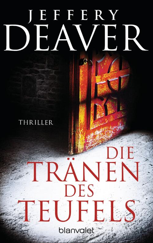 Cover of the book Die Tränen des Teufels by Jeffery Deaver, Blanvalet Taschenbuch Verlag