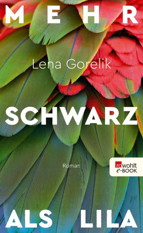 Cover of the book Mehr Schwarz als Lila by Lena Gorelik, Rowohlt E-Book