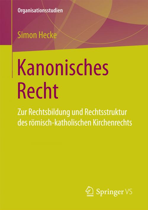 Cover of the book Kanonisches Recht by Simon Hecke, Springer Fachmedien Wiesbaden