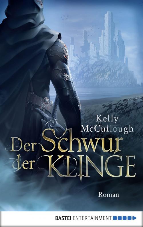 Cover of the book Der Schwur der Klinge by Kelly McCullough, Bastei Entertainment