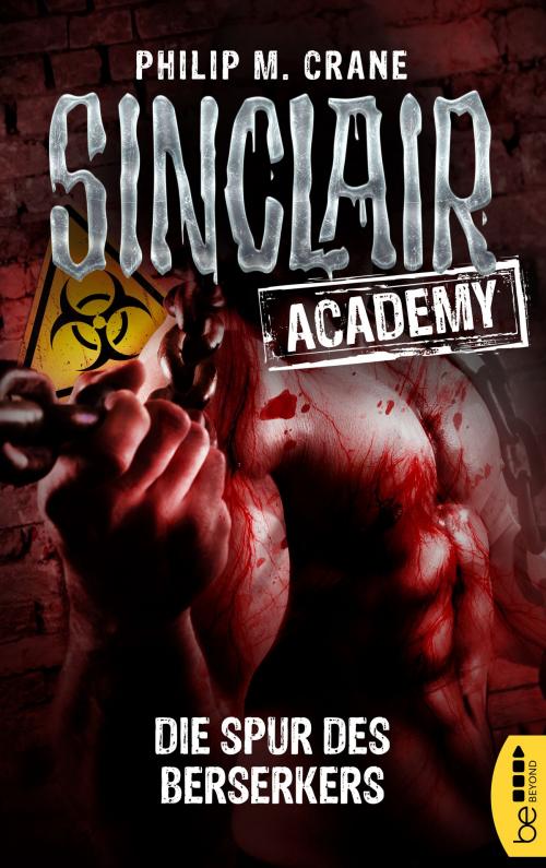 Cover of the book Sinclair Academy - 09 by Philip M. Crane, beBEYOND by Bastei Entertainment