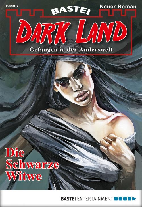Cover of the book Dark Land - Folge 007 by Logan Dee, Bastei Entertainment