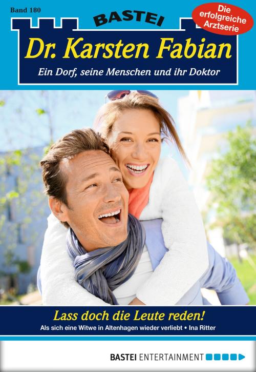 Cover of the book Dr. Karsten Fabian - Folge 180 by Ina Ritter, Bastei Entertainment