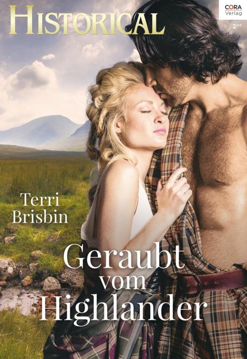 Cover of the book Geraubt vom Highlander by Terri Brisbin, CORA Verlag