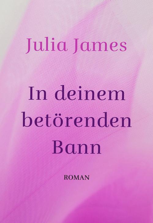 Cover of the book In deinem betörenden Bann by Julia James, CORA Verlag