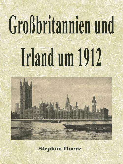 Cover of the book Großbritannien und Irland um 1912 by Stephan Doeve, BoD E-Short