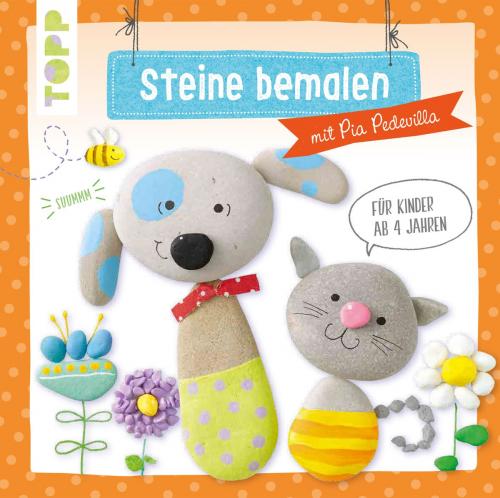Cover of the book Steine bemalen by Pia Pedevilla, TOPP
