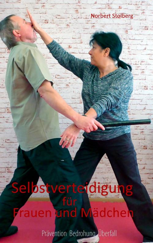 Cover of the book Selbstverteidigung für Frauen by Norbert Stolberg, Books on Demand