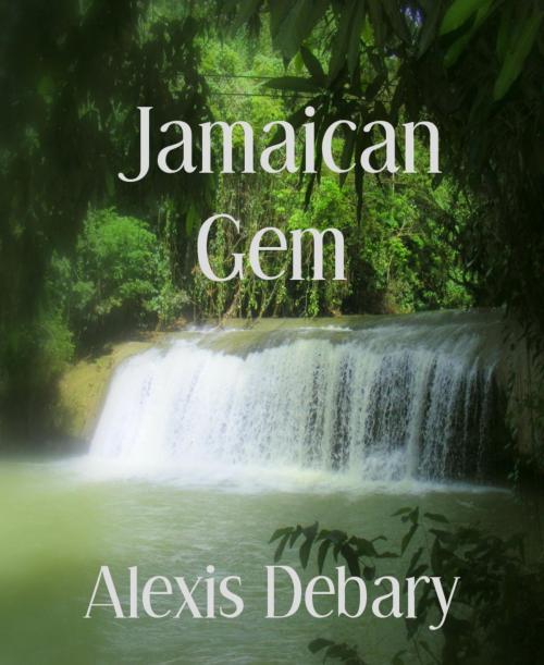 Cover of the book Jamaican Gem by Alexis Debary, BookRix