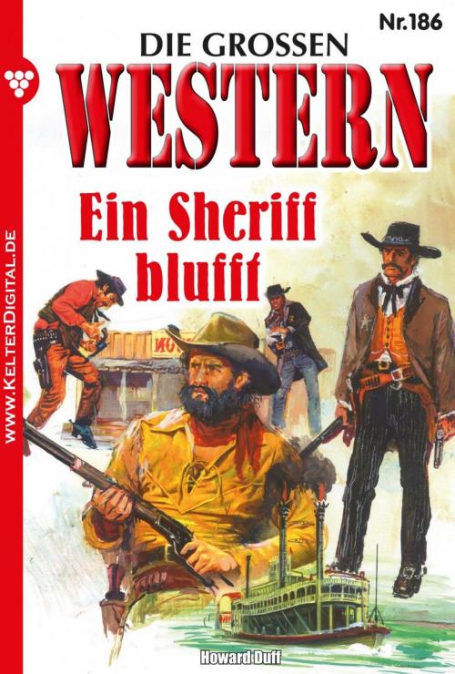 Cover of the book Die großen Western 186 by Howard Duff, Kelter Media