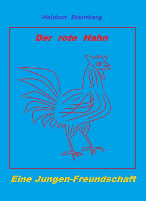 Cover of the book Der Rote Hahn an der Nordsee by Heidrun Sternberg, neobooks