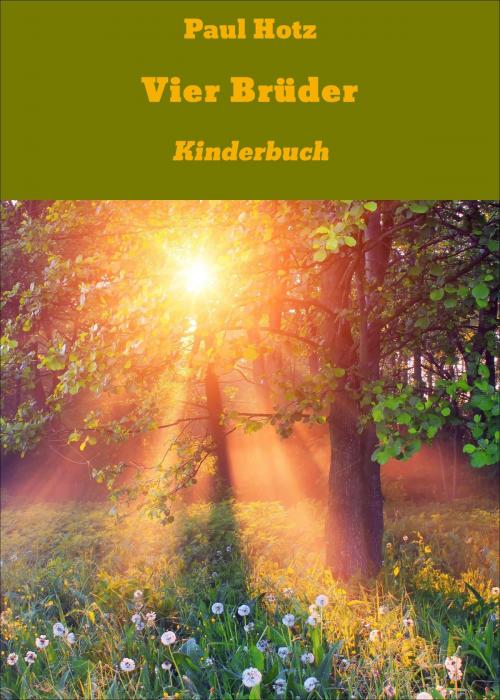 Cover of the book Vier Brüder by Paul Hotz, Helena Hotz, neobooks