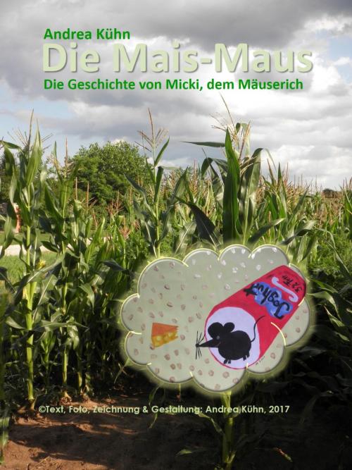 Cover of the book Die Mais-Maus by Andrea Kühn, neobooks