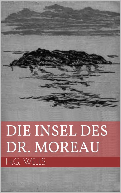 Cover of the book Die Insel des Dr. Moreau by H.G. Wells, Books on Demand