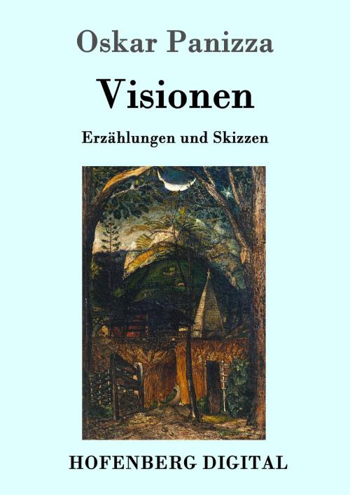 Cover of the book Visionen by Oskar Panizza, Hofenberg