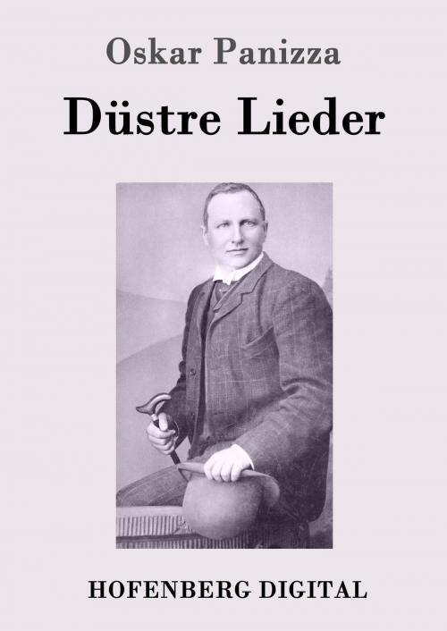 Cover of the book Düstre Lieder by Oskar Panizza, Hofenberg