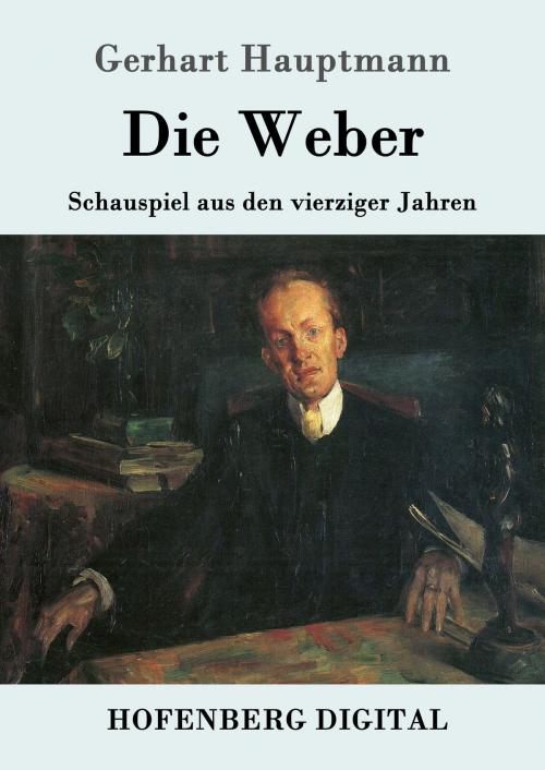 Cover of the book Die Weber by Gerhart Hauptmann, Hofenberg