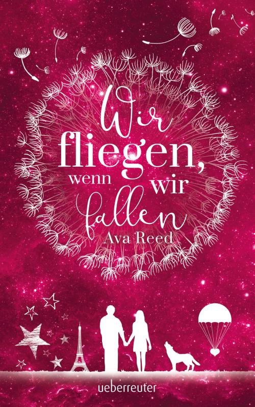 Cover of the book Wir fliegen, wenn wir fallen by Ava Reed, Alexander Kopainski, Ueberreuter Verlag