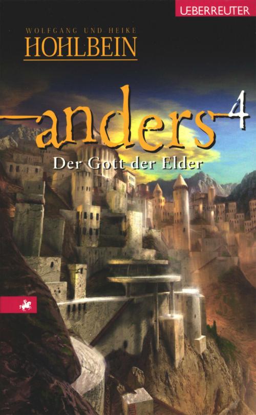 Cover of the book Anders - Der Gott der Elder (Bd. 4) by Wolfgang Hohlbein, Heike Hohlbein, Ueberreuter Verlag