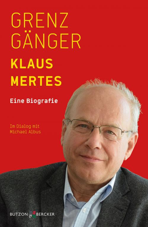 Cover of the book Grenzgänger by Klaus Mertes, Michael Albus, Butzon & Bercker