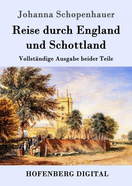 Cover of the book Reise durch England und Schottland by Johanna Schopenhauer, Hofenberg