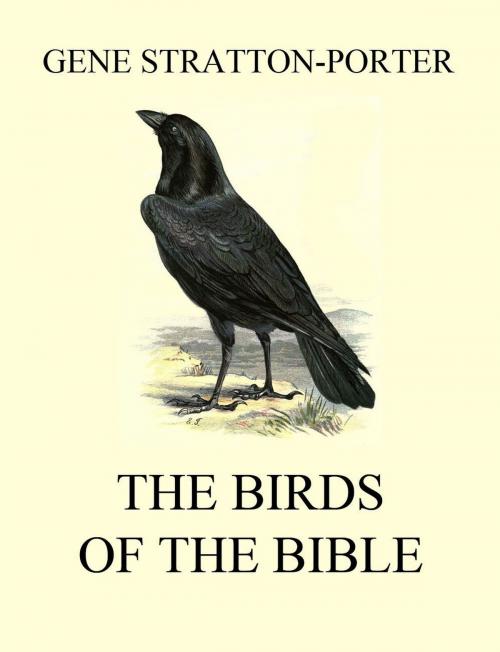 Cover of the book The Birds of the Bible by Gene Stratton-Porter, Jazzybee Verlag