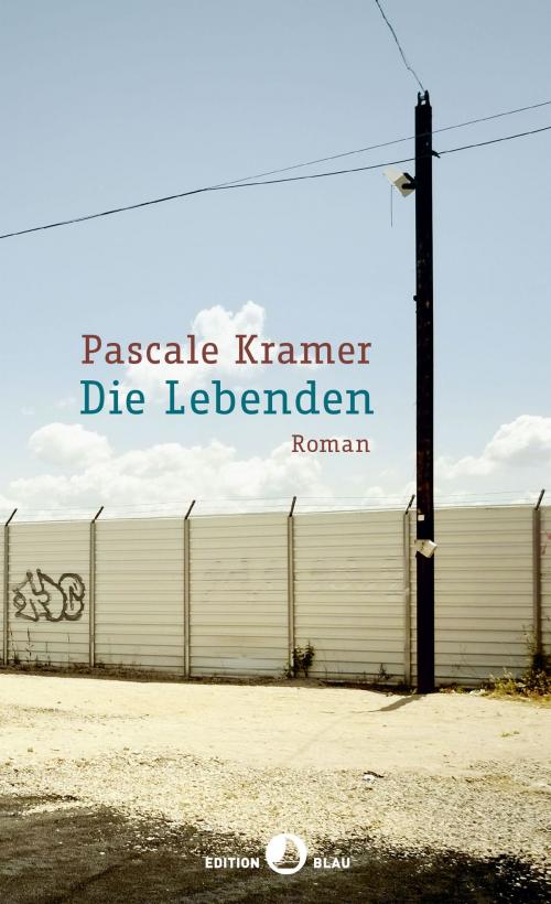 Cover of the book Die Lebenden by Pascale Kramer, Rotpunktverlag