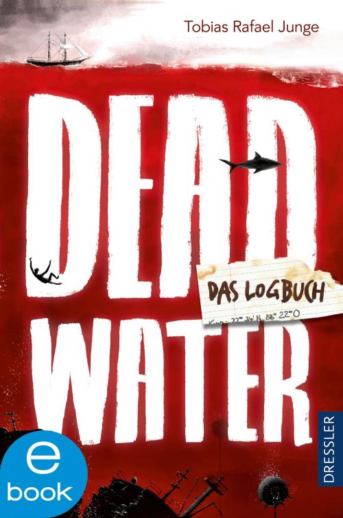 Cover of the book Deadwater by Tobias Rafael Junge, Dressler Verlag
