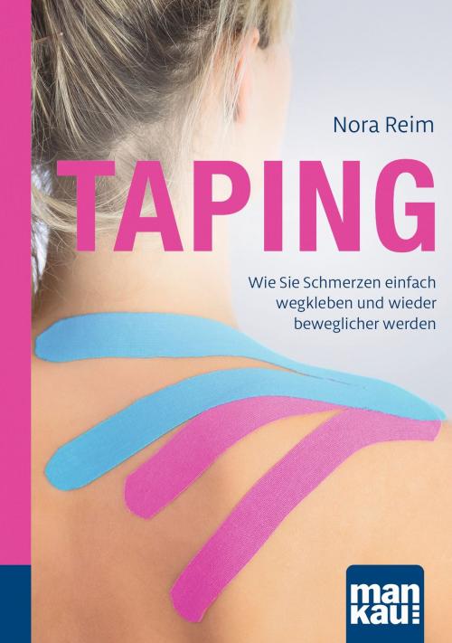 Cover of the book Taping. Kompakt-Ratgeber by Nora Reim, Mankau Verlag