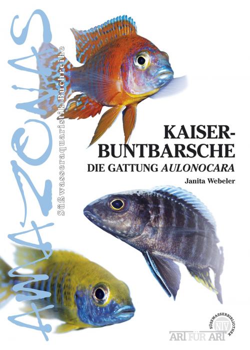 Cover of the book Kaiserbuntbarsche by Janita Webeler, Natur und Tier - Verlag