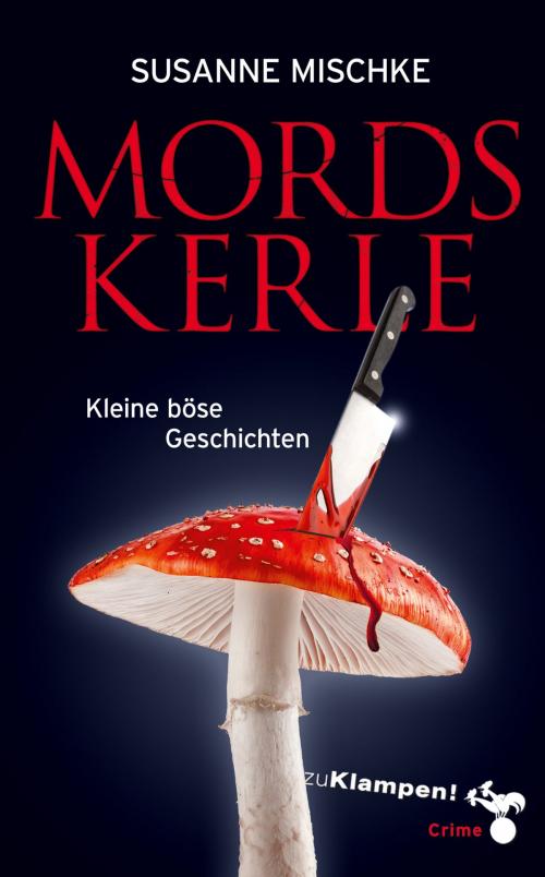 Cover of the book Mordskerle by Susanne Mischke, zu Klampen Verlag