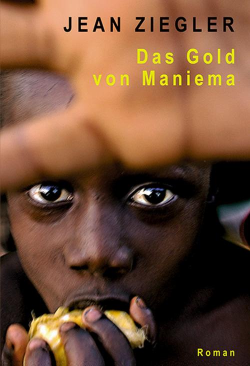 Cover of the book Das Gold von Maniema by Jean Ziegler, Verlag Neuer Weg